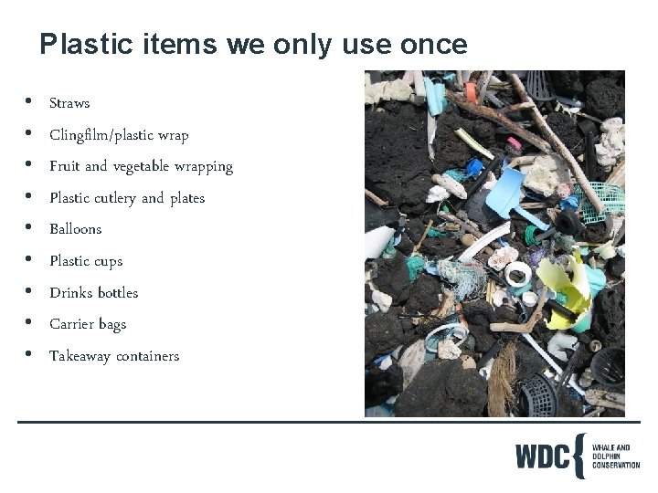 Plastic items we only use once • • • Straws Clingfilm/plastic wrap Fruit and