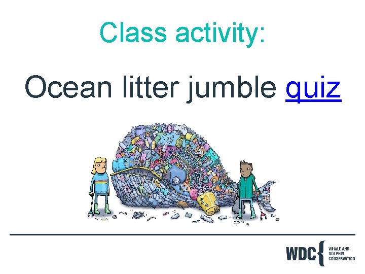 Class activity: Ocean litter jumble quiz 