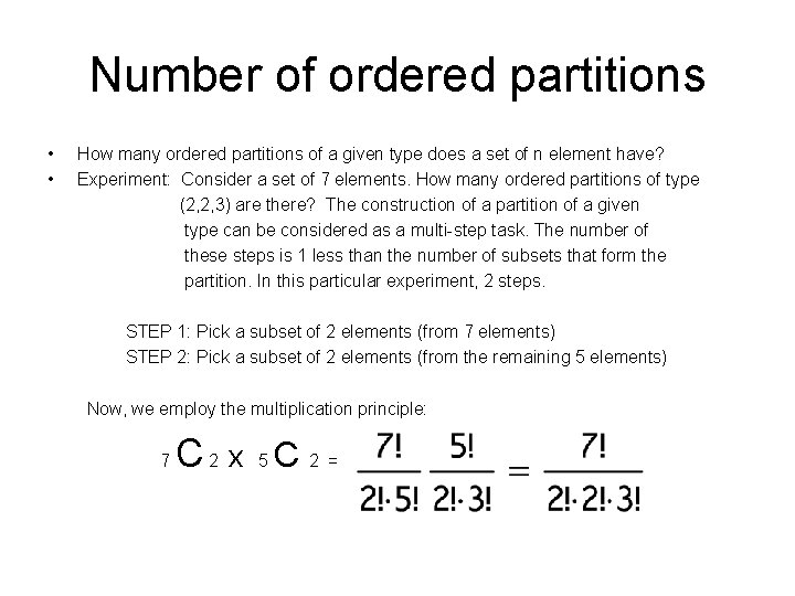 Number of ordered partitions • • How many ordered partitions of a given type