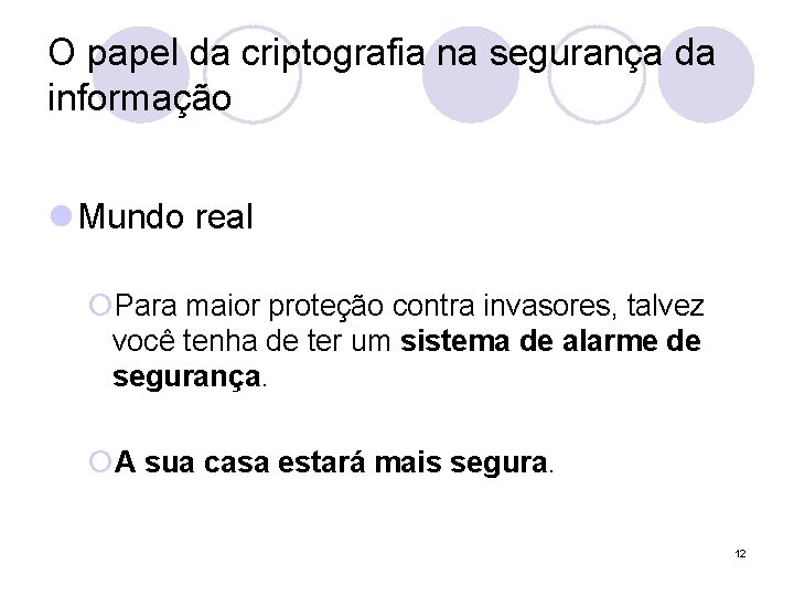 O papel da criptografia na segurança da informação l Mundo real ¡Para maior proteção