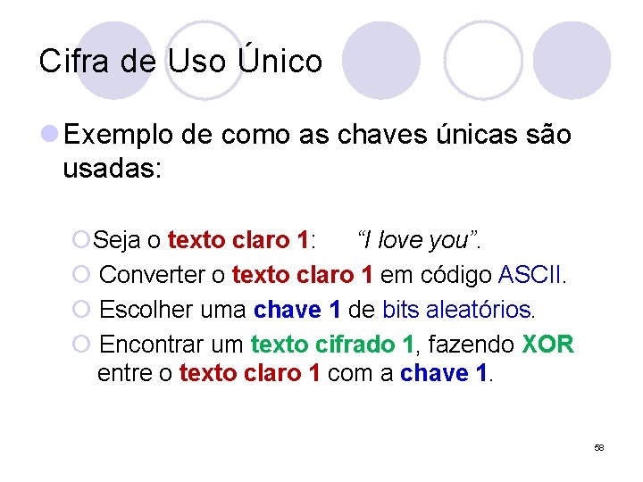 Cifra de Uso Único l Exemplo de como as chaves únicas são usadas: ¡Seja