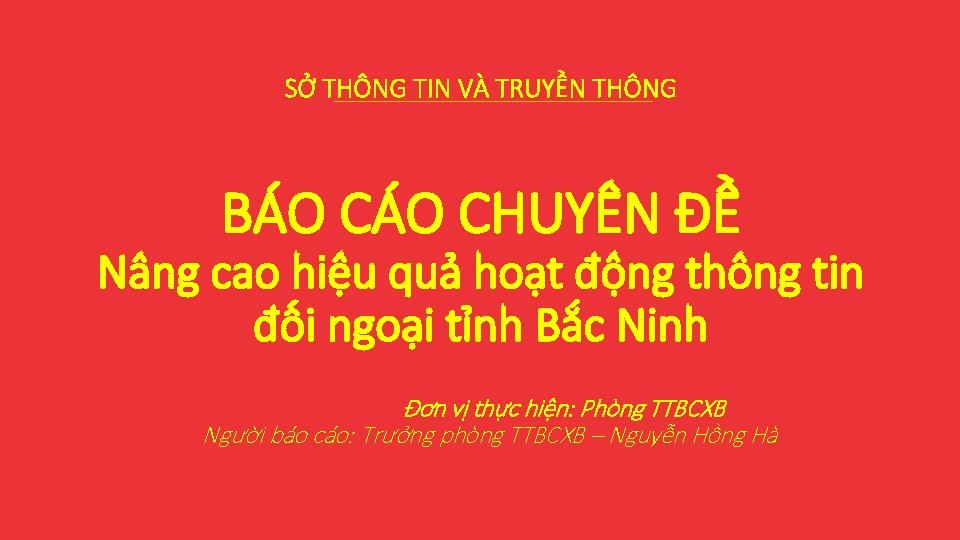 SỞ THÔNG TIN VÀ TRUYỀN THÔNG BÁO CHUYÊN ĐỀ Nâng cao hiệu quả hoạt