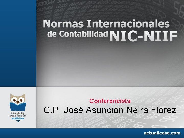 Conferencista C. P. José Asunción Neira Flórez 1 