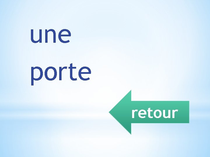 une porte retour 