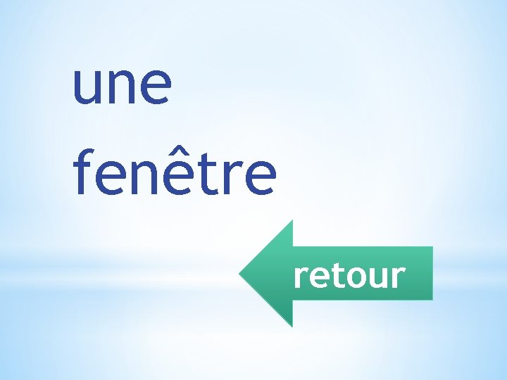 une fenêtre retour 