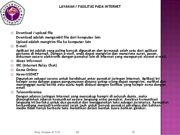 LAYANAN / FASILITAS PADA INTERNET � � � � Download / upload file Download