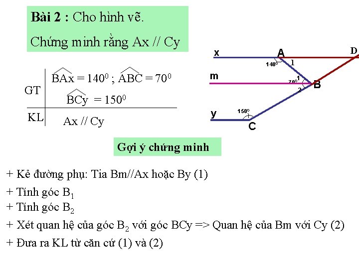 Bài 2 : Cho hình vẽ. Chứng minh rằng Ax // Cy x A