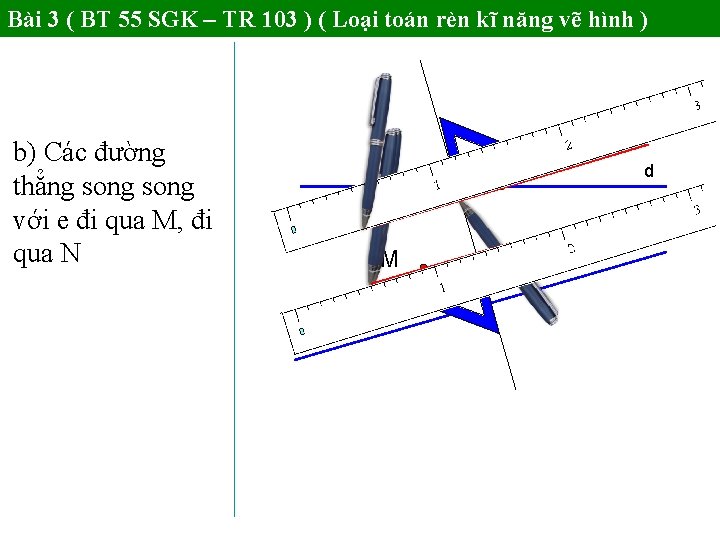 Bài 3 ( BT 55 SGK – TR 103 ) ( Loại toán rèn