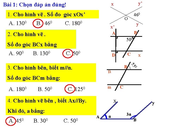 y’ x Bài 1: Chọn đáp án đúng! 1. Cho hình vẽ. Số đo