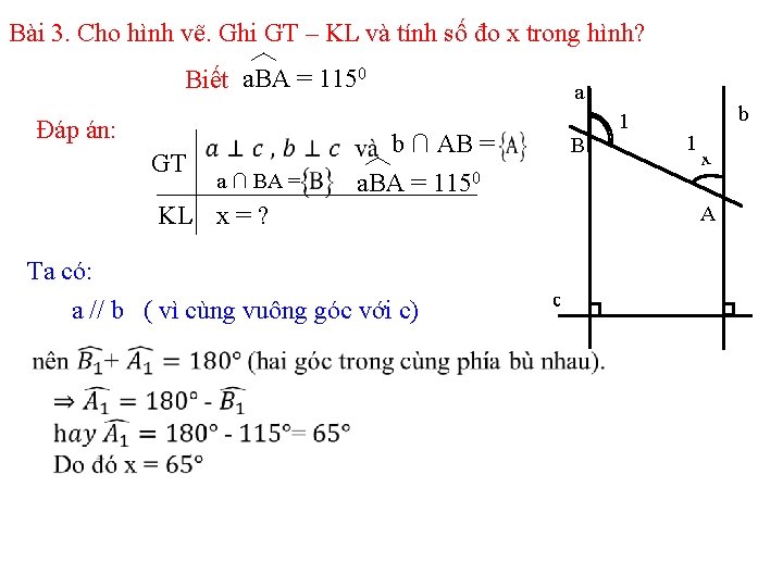 Bài 3. Cho hình vẽ. Ghi GT – KL và tính số đo x