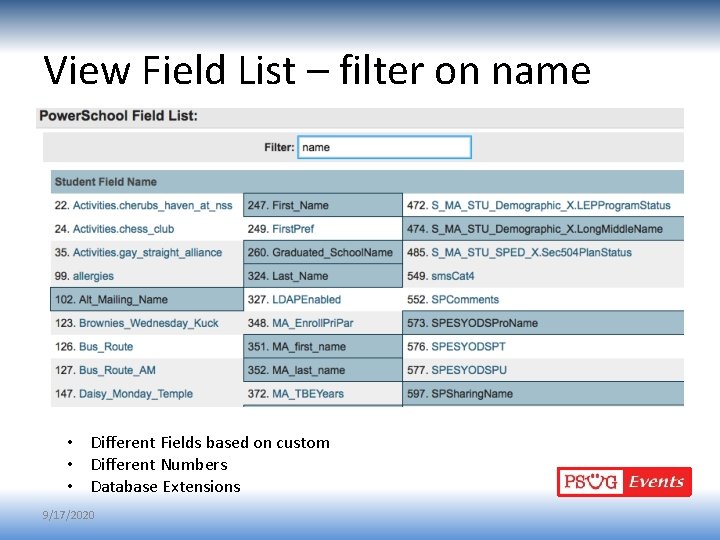 View Field List – filter on name • Different Fields based on custom •