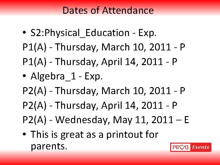 Dates of Attendance • S 2: Physical_Education - Exp. P 1(A) - Thursday, March