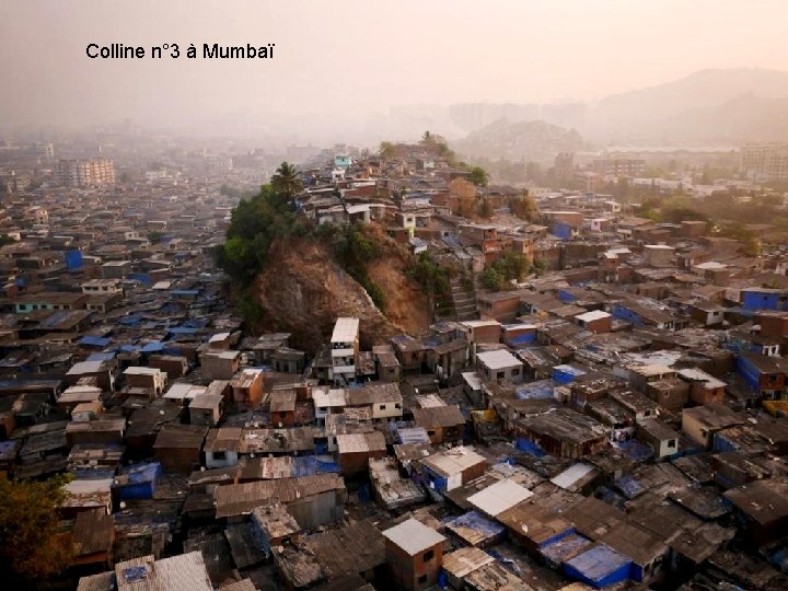 Colline n° 3 à Mumbaï 