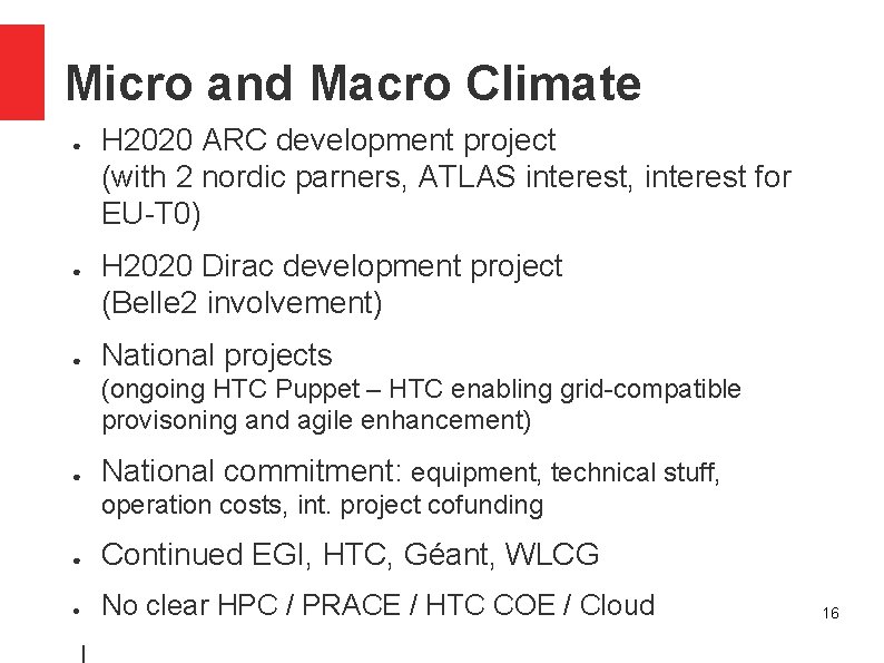 Micro and Macro Climate ● ● ● H 2020 ARC development project (with 2