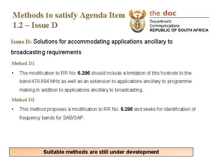 Methods to satisfy Agenda Item 1. 2 – Issue D: Solutions for accommodating applications