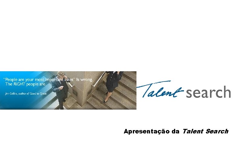 Apresentação da Talent Search 