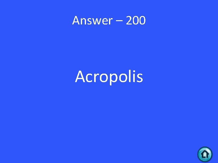 Answer – 200 Acropolis 