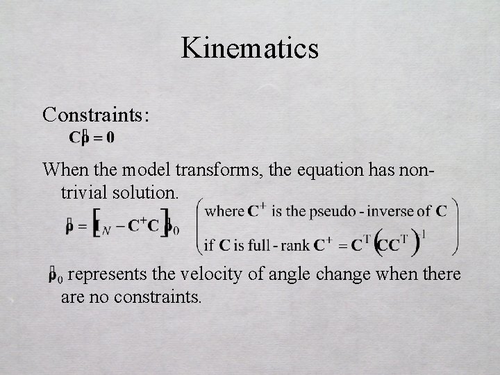 Kinematics Constraints: When the model transforms, the equation has nontrivial solution. 　　represents the velocity