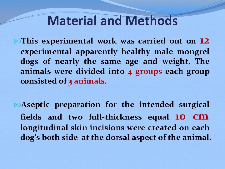 Material and Methods This experimental work was carried out on 12 experimental apparently healthy