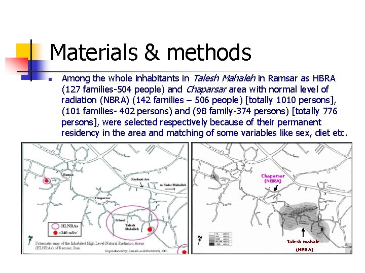 Materials & methods n Among the whole inhabitants in Talesh Mahaleh in Ramsar as Materials & methods n Among the whole inhabitants in Talesh Mahaleh in Ramsar as