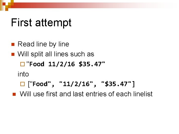 First attempt Read line by line n Will split all lines such as ¨