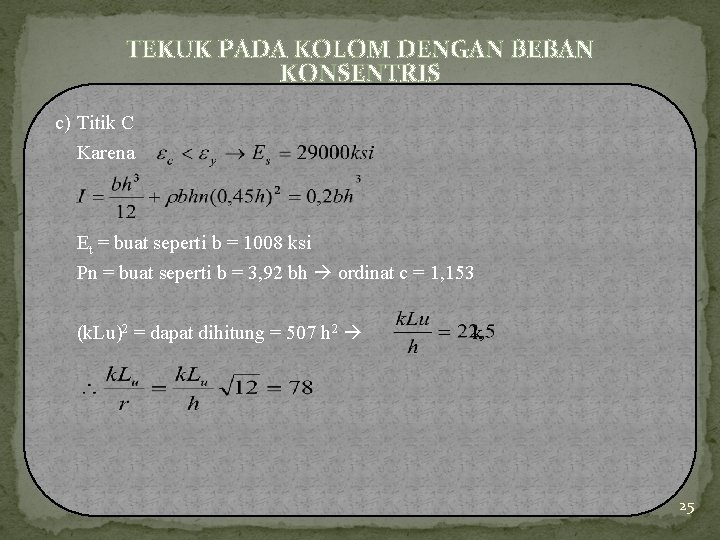 TEKUK PADA KOLOM DENGAN BEBAN KONSENTRIS c) Titik C Karena Et = buat seperti