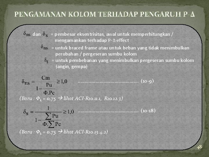 PENGAMANAN KOLOM TERHADAP PENGARUH P-Δ dan = pembesar eksentrisitas, awal untuk memperhitungkan / mengamankan