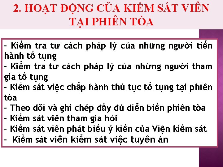 2. HOẠT ĐỘNG CỦA KIỂM SÁT VIÊN TẠI PHIÊN TÒA - Kiểm tra tư