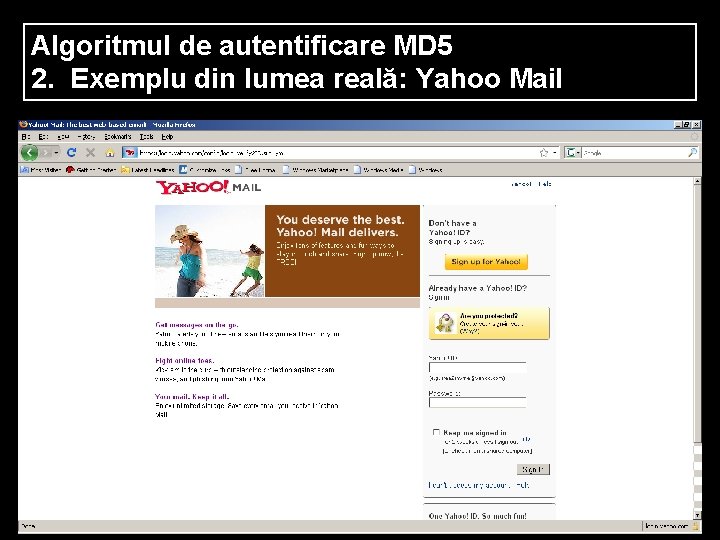 Algoritmul de autentificare MD 5 2. Exemplu din lumea reală: Yahoo Mail 