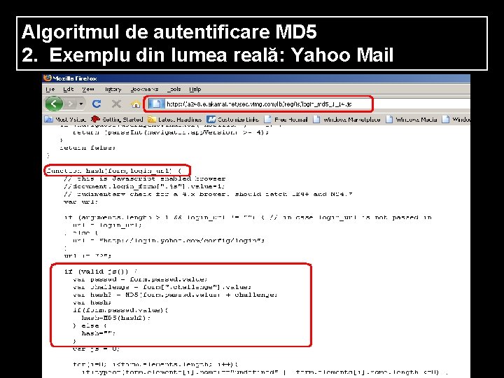 Algoritmul de autentificare MD 5 2. Exemplu din lumea reală: Yahoo Mail 