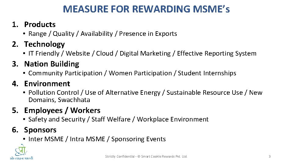 MEASURE FOR REWARDING MSME’s 1. Products • Range / Quality / Availability / Presence