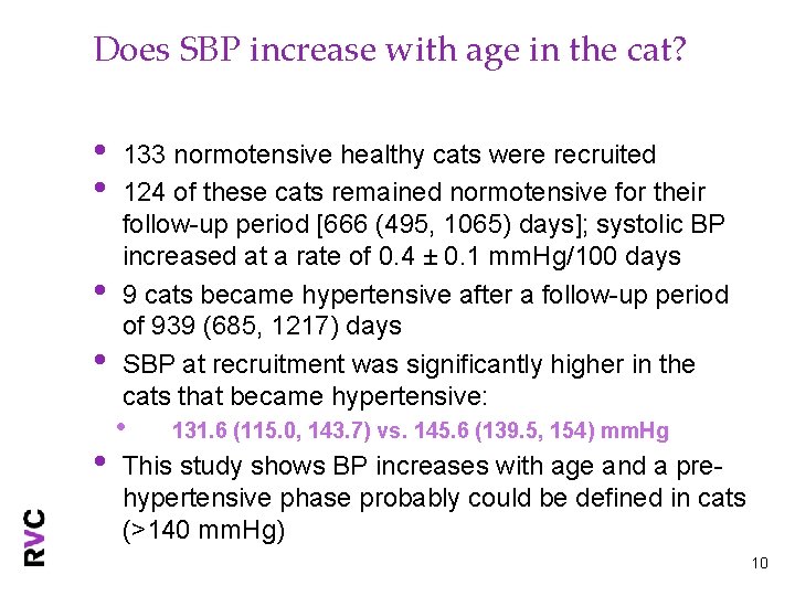 Does SBP increase with age in the cat? • • • 133 normotensive healthy