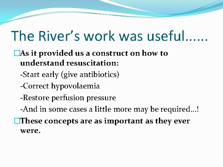 The River’s work was useful. . . �As it provided us a construct on The River’s work was useful. . . �As it provided us a construct on