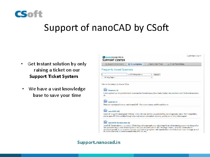 Support of nano. CAD by CSoft • Get Instant solution by only raising a