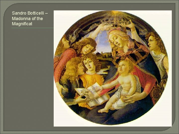 Sandro Botticelli – Madonna of the Magnificat 