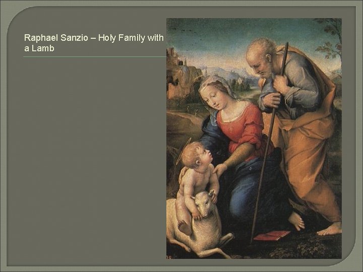 Raphael Sanzio – Holy Family with a Lamb 