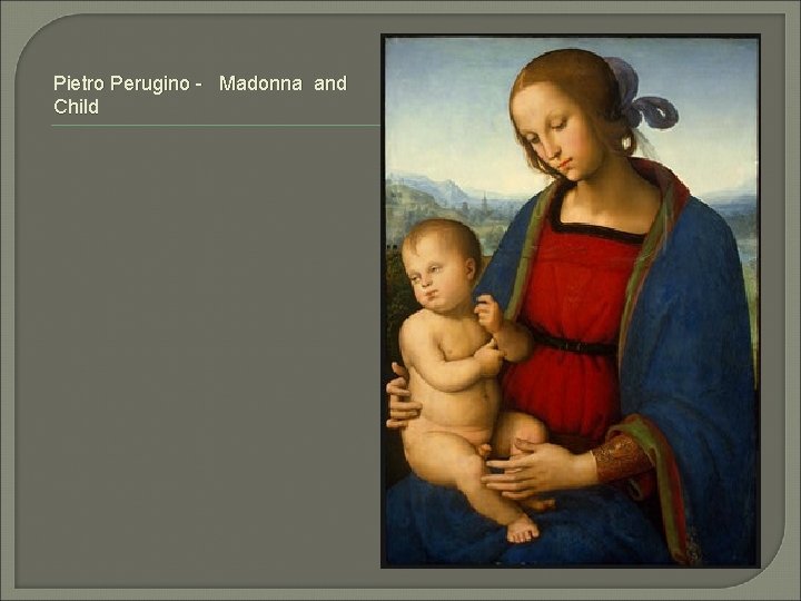 Pietro Perugino - Madonna and Child 