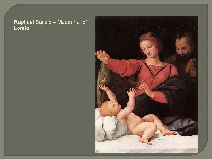 Raphael Sanzio – Madonna of Loreto 