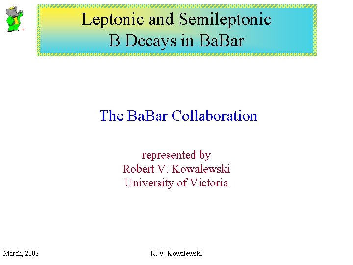 Leptonic and Semileptonic B Decays in Ba. Bar The Ba. Bar Collaboration represented by