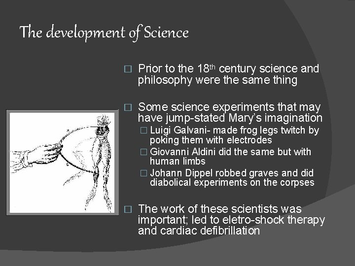 The development of Science � Prior to the 18 th century science and philosophy