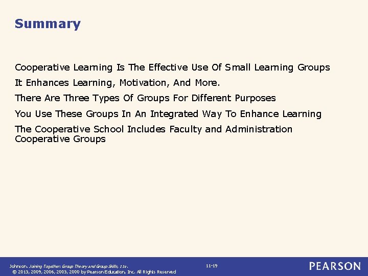 Summary Cooperative Learning Is The Effective Use Of Small Learning Groups It Enhances Learning,