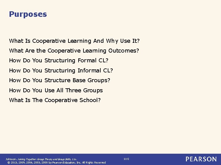 Purposes What Is Cooperative Learning And Why Use It? What Are the Cooperative Learning