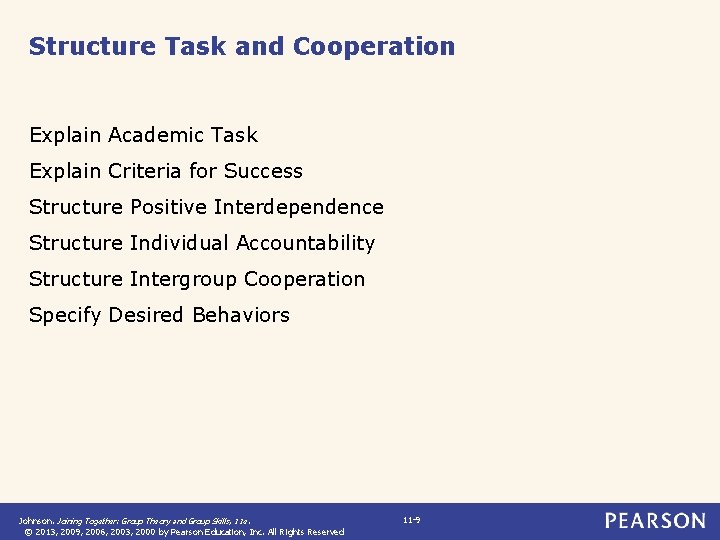 Structure Task and Cooperation Explain Academic Task Explain Criteria for Success Structure Positive Interdependence