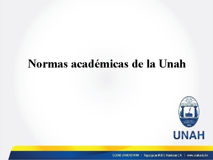 Normas académicas de la Unah 