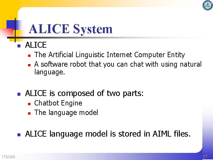 ALICE System n ALICE n n n ALICE is composed of two parts: n ALICE System n ALICE n n n ALICE is composed of two parts: n