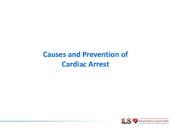 Causes and Prevention of Cardiac Arrest 