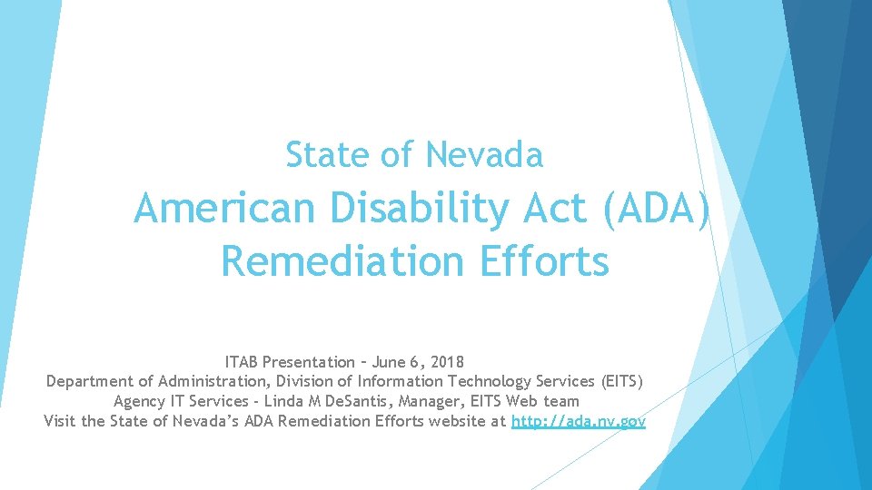 State of Nevada American Disability Act (ADA) Remediation Efforts ITAB Presentation – June 6,