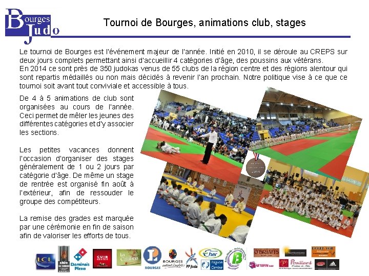 Tournoi de Bourges, animations club, stages Le tournoi de Bourges est l’événement majeur de