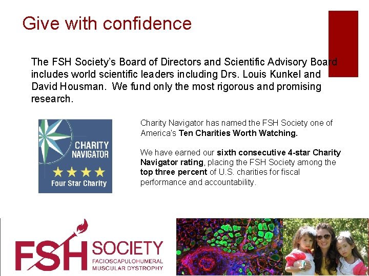 Give with confidence The FSH Society’s Board of Directors and Scientific Advisory Board includes