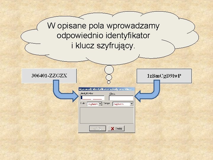 W opisane pola wprowadzamy odpowiednio identyfikator i klucz szyfrujący. 